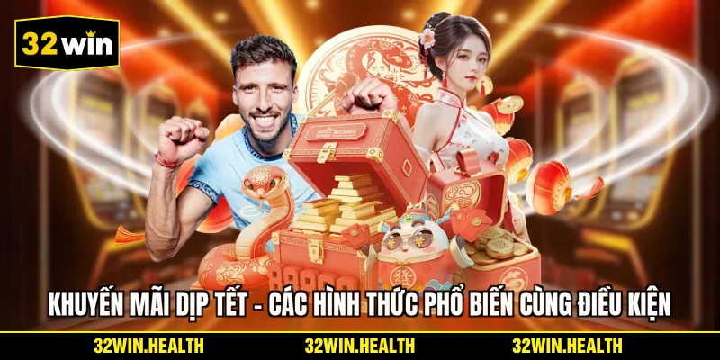 Khuyến Mãi Dịp Tết - Các Hình Thức Phổ Biến Cùng Điều Kiện
